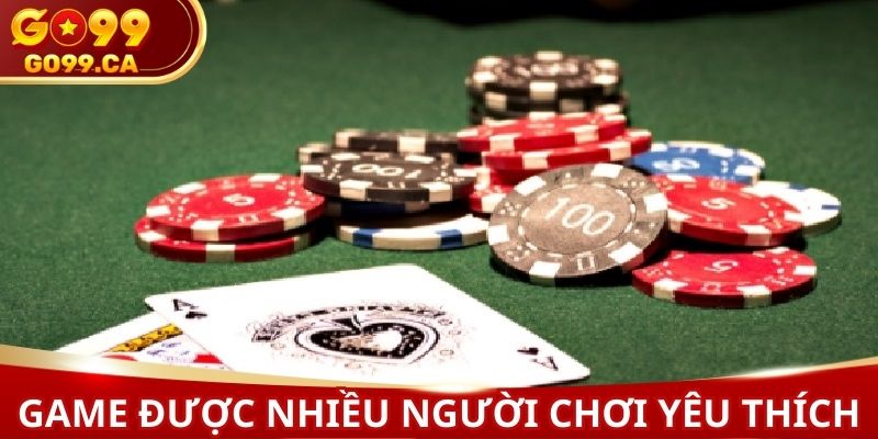 Game bài xì dách được nhiều người yêu thích